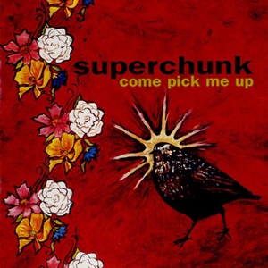 Superchunk - Come Pick Me Up (180 Gr)