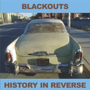 Blackouts, The - History On Reverse