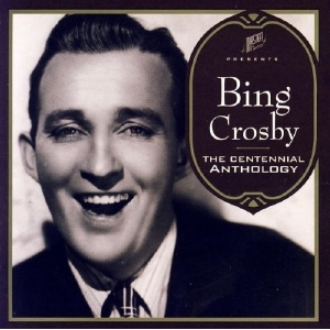 Crosby, Bing - The Centennial Anthology (cd/dvd)