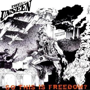 Unseen - So This Is Freedom?