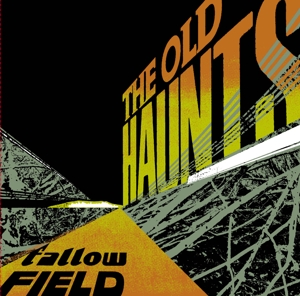 Old Haunts, The - Fallow Field