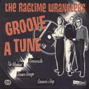Ragtime Wranglers - Groove A Tune
