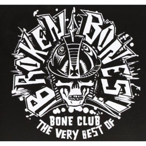 Broken Bones - Bone Club - The Very Best Of