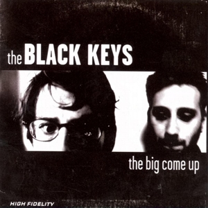 Black Keys, The - The Big Come Up (180 Gr)