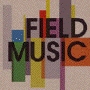 Field Music - Field Music