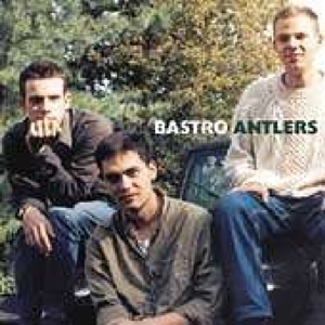 Bastro - Antlers: Live 1991