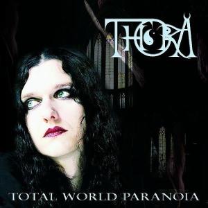 Thora - Total World Paranoia