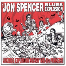 Spencer, Jon -blues Explosion- - Jukebox Explosion