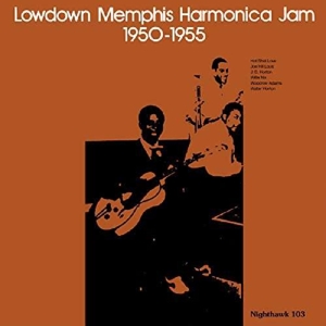 Various - Lowdown Memphis Harmonica Jam 1950-1955
