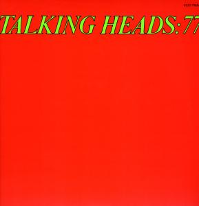 Talking Heads - Talking Heads: 77 (180 Gr)
