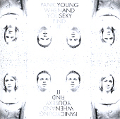 Young & Sexy - Panic When You Find It