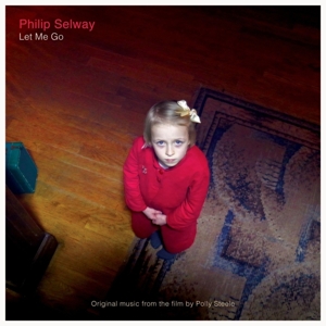 O.s.t./philip Selway - Let Me Go