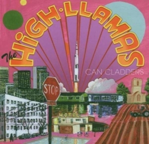 High Llamas, The - Can Cladders