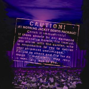 My Morning Jacket - Demos Package: At Dawn & Tennessee