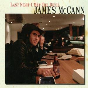 Mccann, James - Last Night I Met The Devil