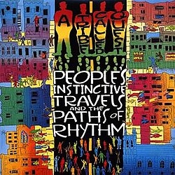A Tribe Called Quest - People's Instinctive Travels & The Paths Of