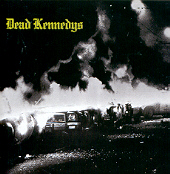 Dead Kennedys - Fresh Fruit For Rotting Vegetables