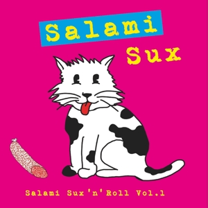 Salami Sux - Salami Sux 'n' Roll Vol.1