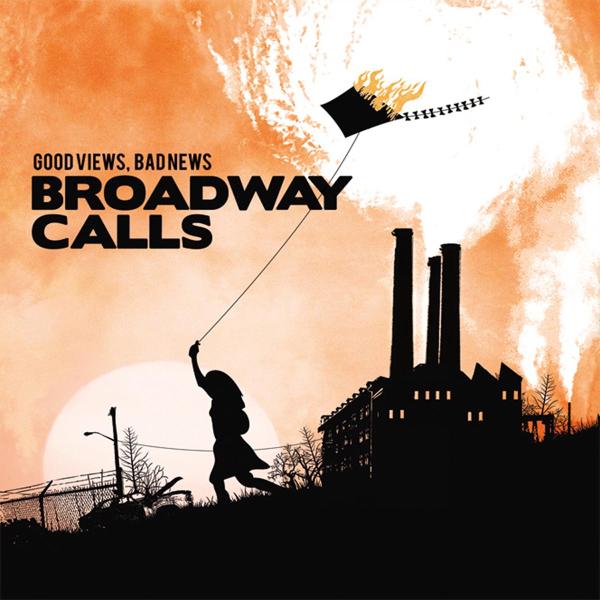 Broadway Calls - Good Views, Bad News