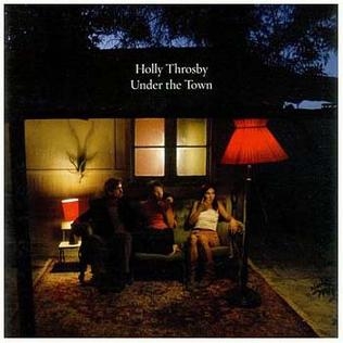 Throsby, Holly - Under The Town