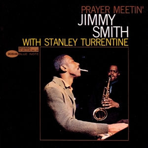 Smith, Jimmy - Prayer Meetin' (blue Note Tone Poet Series)