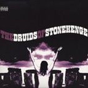 Druids Of Stonehenge - Druids Of Stonehenge
