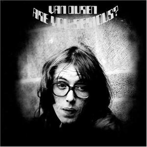 Van Duren - Are You Serious?