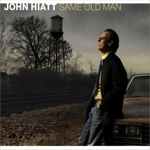 Hiatt, John - Same Old Man