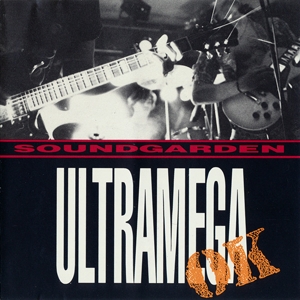 Soundgarden - Ultramega Ok (expanded Reissue)