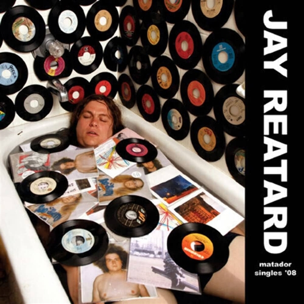 Reatard, Jay - Matador Singles '08 (120 Gr)