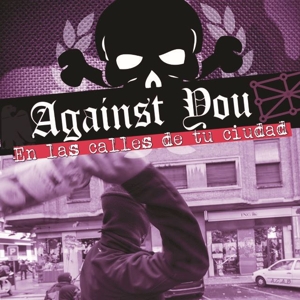 Against You - En Las Calles De Tu Ciudad