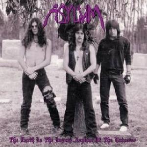 Asylum - The Earth Is The Inane Asylum Of Th