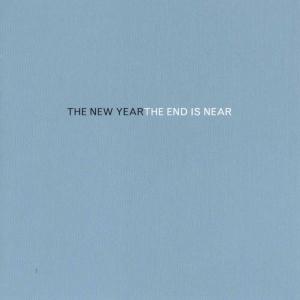 New Year, The - The End Is Near