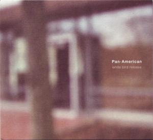 Pan American - White Bird Release