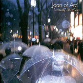 Joan Of Arc - Eventually, All At Once