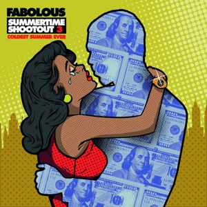 Fabolous - Summertime Shootout 3: Coldest Summer Ever