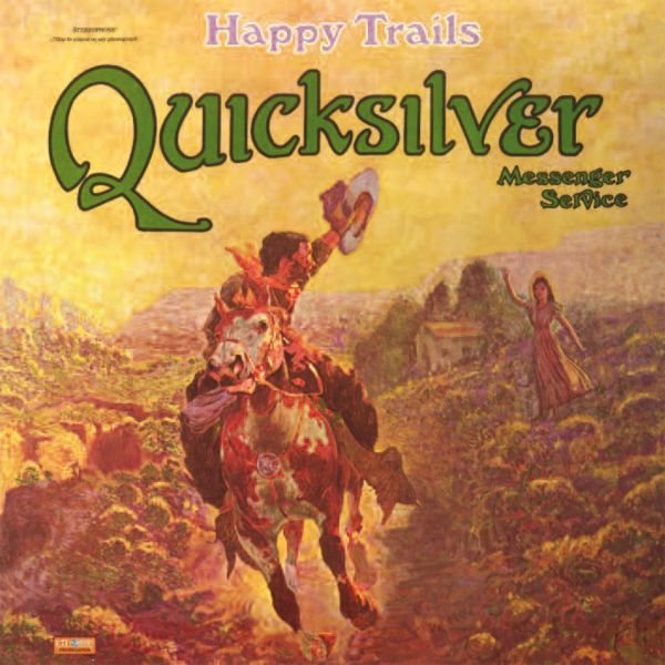 Quicksilver Messenger Service - Happy Trails (180 Gr)