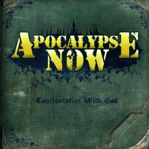 Apocalypse Now - Confrontation With God