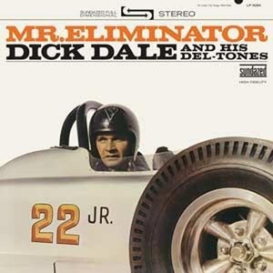 Dale, Dick & His Del-tones - Mr. Eliminator (180 Gr)