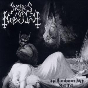Hordes Of Nebulah - .. And Blasphemous Night Shall Fall