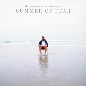 Robinson, Miles Benjamin Anthony - Summer Of Fear