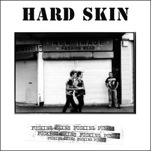 Hard Skin - Fucking Skins, Fucking Punks