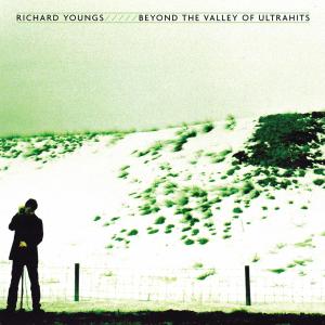 Youngs, Richard - Beyond The Valley Of Ultrahits