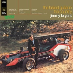 Bryant, Jimmy - The Fastest Guitar In The Country (180 Gr)