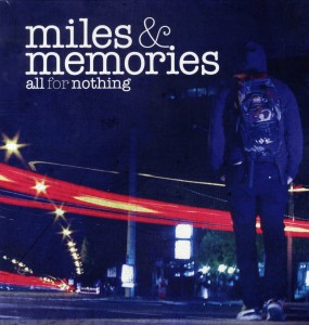 All For Nothing - Miles And Memories