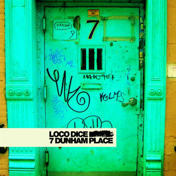 Loco Dice - 7 Dunham Place Remixed