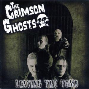 Crimson Ghosts, The - Leaving The Tomb