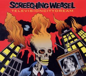Screeching Weasel - Television City Dream (reissue)