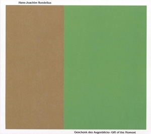 Roedelius - Gift Of The Moment