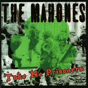 Mahones - Take No Prisoners